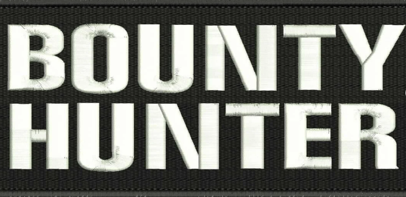 Bounty Hunter Embroidery Patch 4x10 inches Hook backing white letters for back of plate carriers & vest
